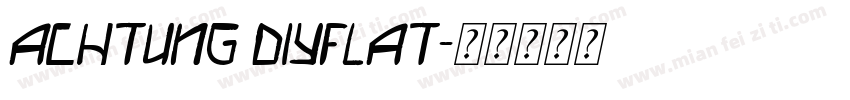 Achtung DIYFlat字体转换